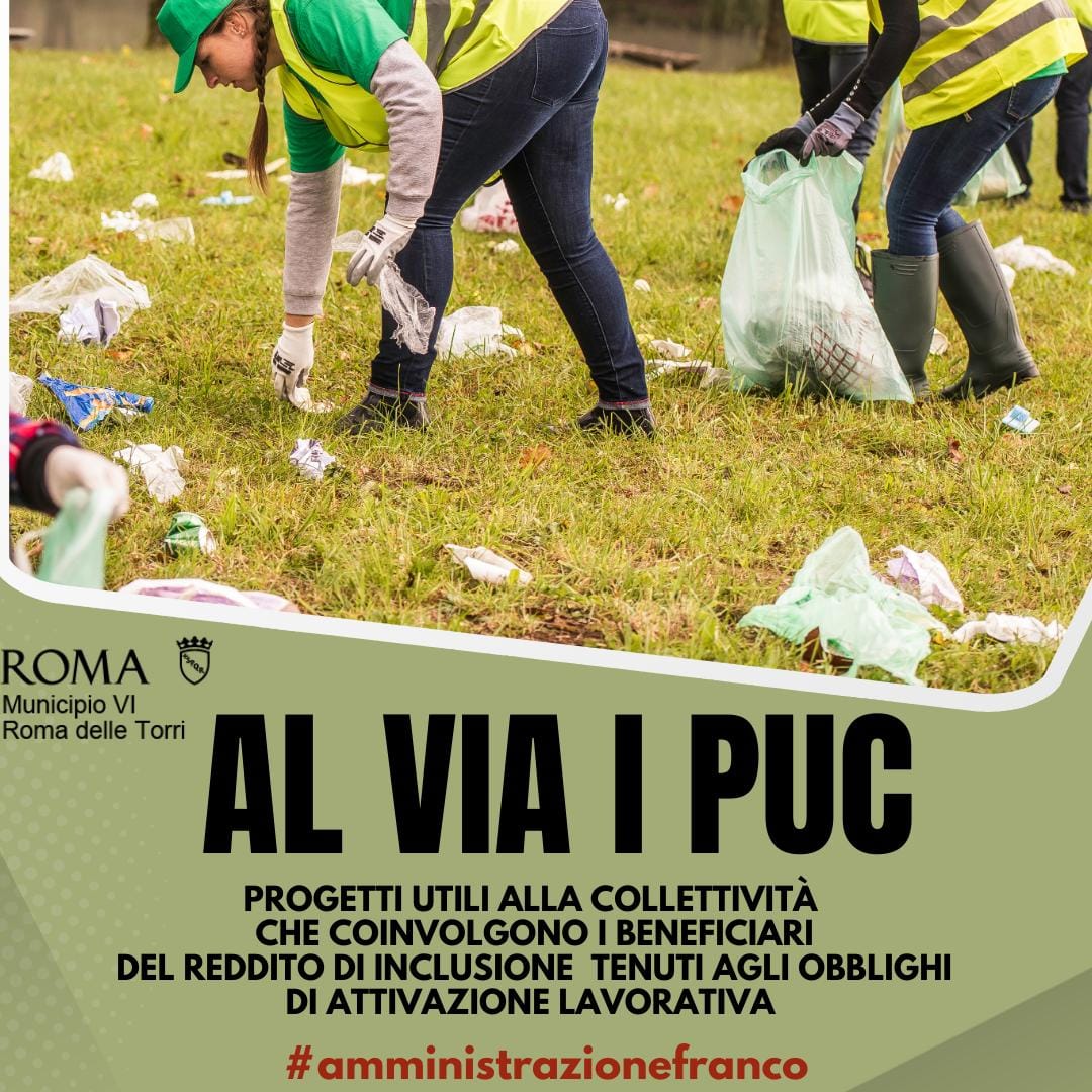 Partiranno ufficialmente i Progetti Utili alla Collettività (PUC) Municipio VI